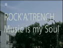 ROCK'A'TRENCHibJg`j@uMusic is my Soulv@PV@